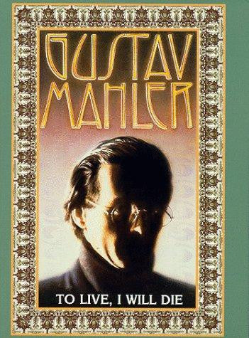 GUSTAV MAHLER: TO LIVE, I WILL DIE MOVIE Online